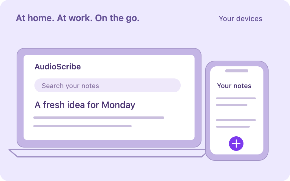 AudioScribe notes displayed on a laptop and a phone in the same light interface.