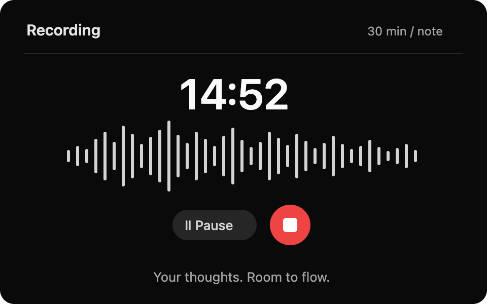 Recording with a waveform, pause and stop controls, and up to 30 minutes per note.